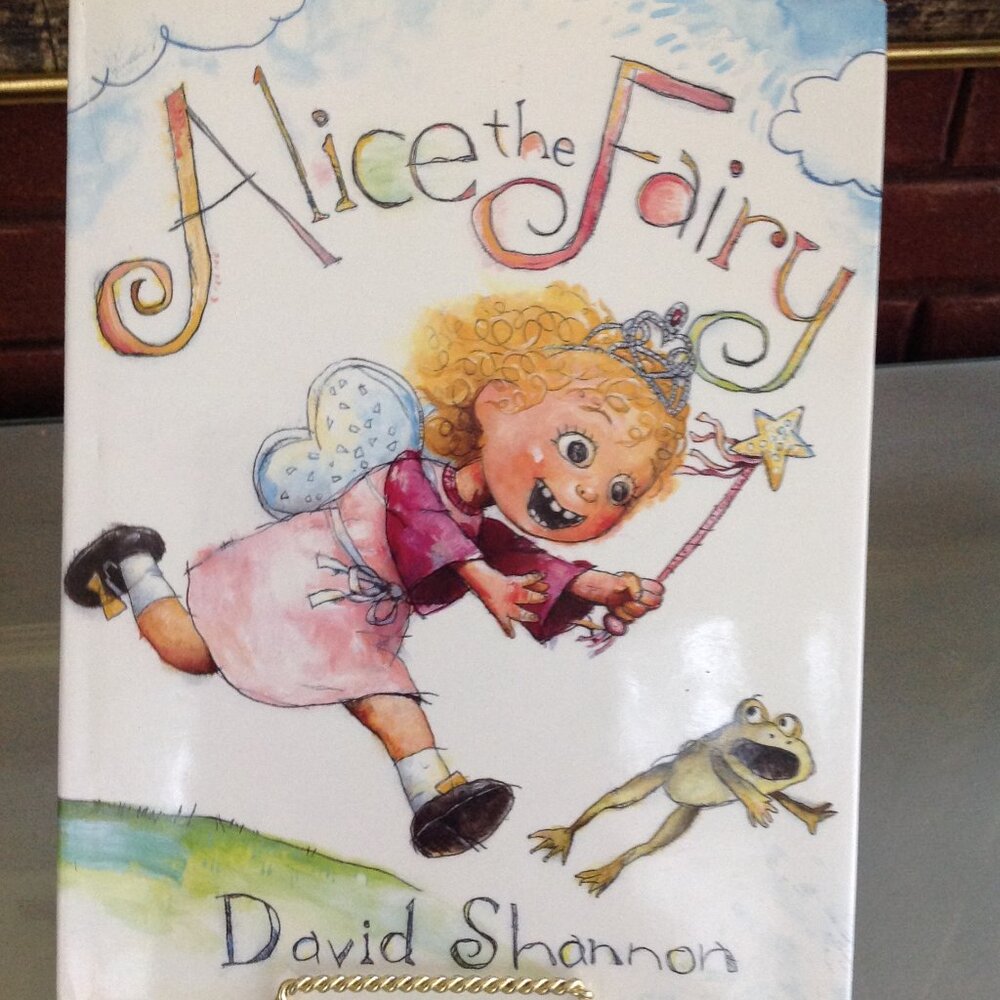 "Alice the Fairy" Written by David Shannon